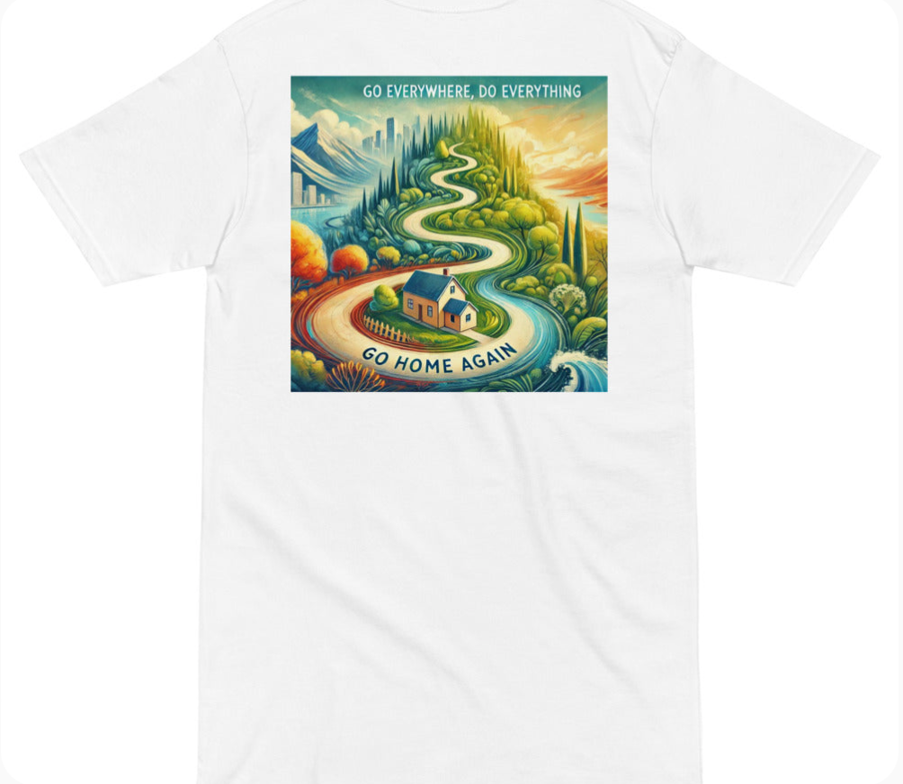 Topanga Lake "Go Everywhere, Do Everything, Go Home Again" Travel Tee